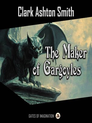 cover image of The Maker of Gargoyles